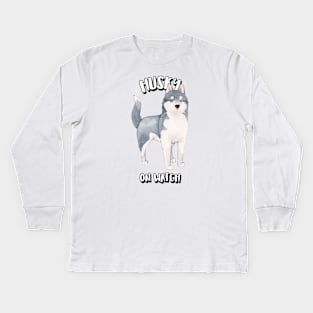 Husky On Watch Kids Long Sleeve T-Shirt